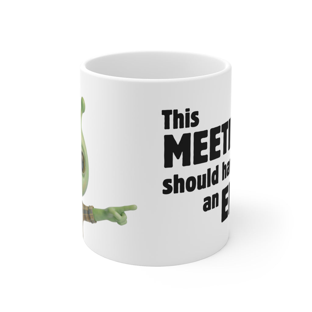 11oz This MEETING should have been an EMAIL Cup